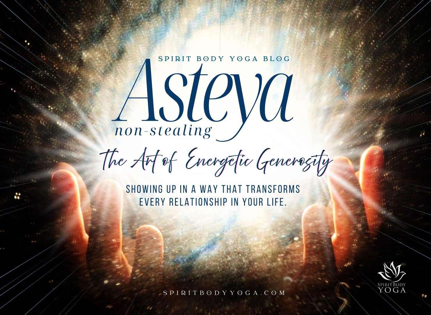 Asteya: The Art of Energetic Generosity
